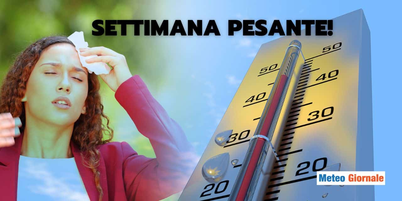 troppo caldo settimana meteo 1307
