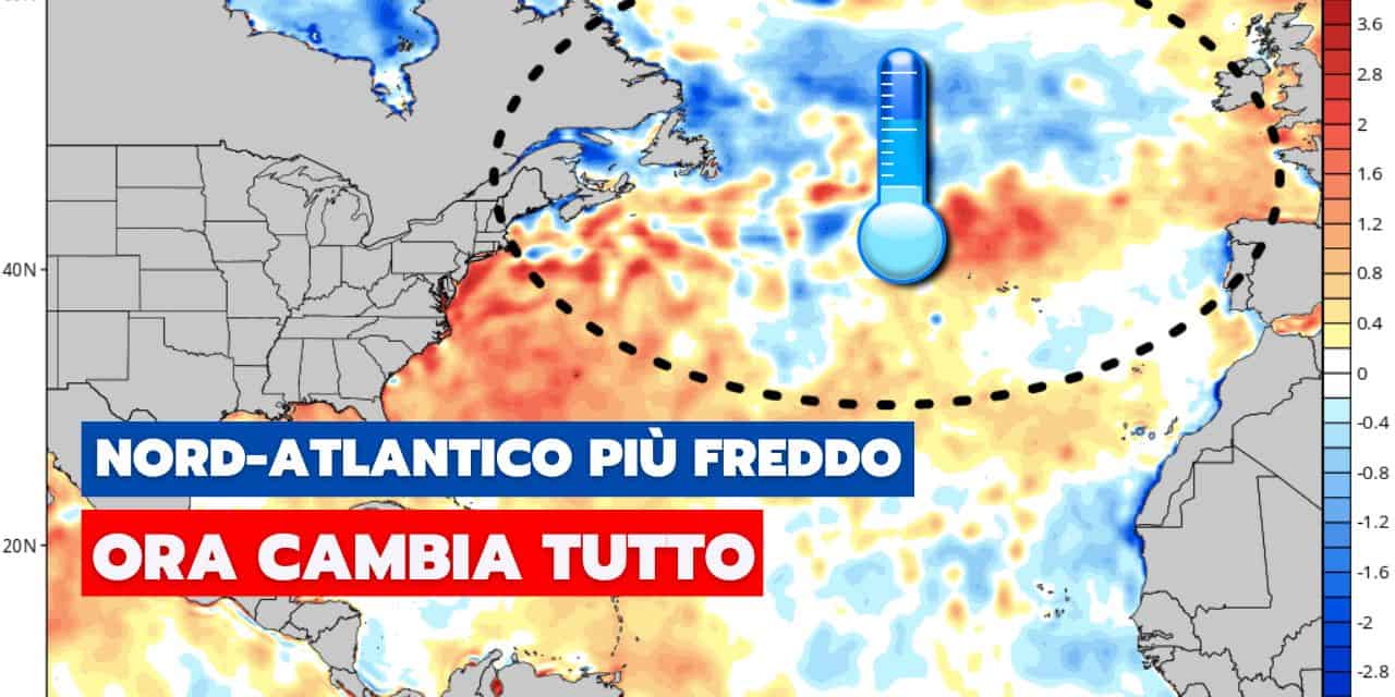 Meteo: l’Atlantico si sta raffreddando, ecco le conseguenze in Europa e in Italia