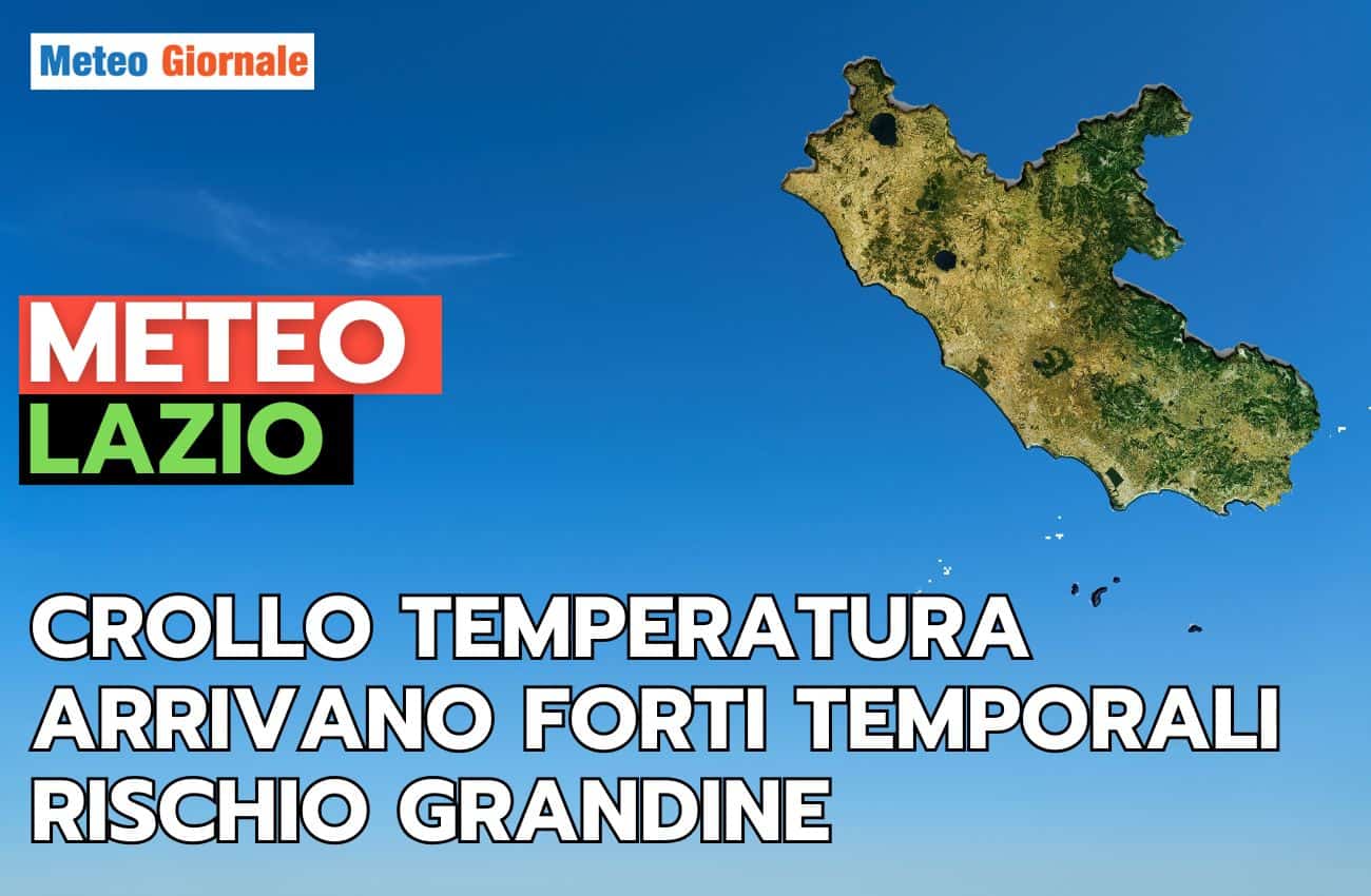 Meteo LAZIO, crollo temperatura. Temporali intensi in arrivo