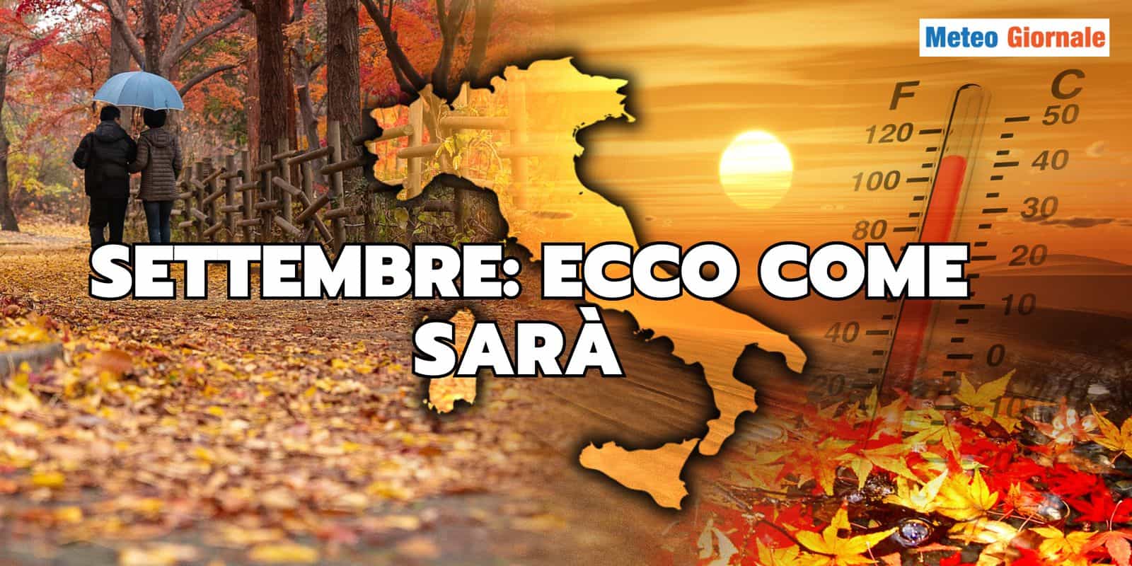 SETTEMBRE, che Estate avremo? Ecco le ipotesi Meteo da vagliare