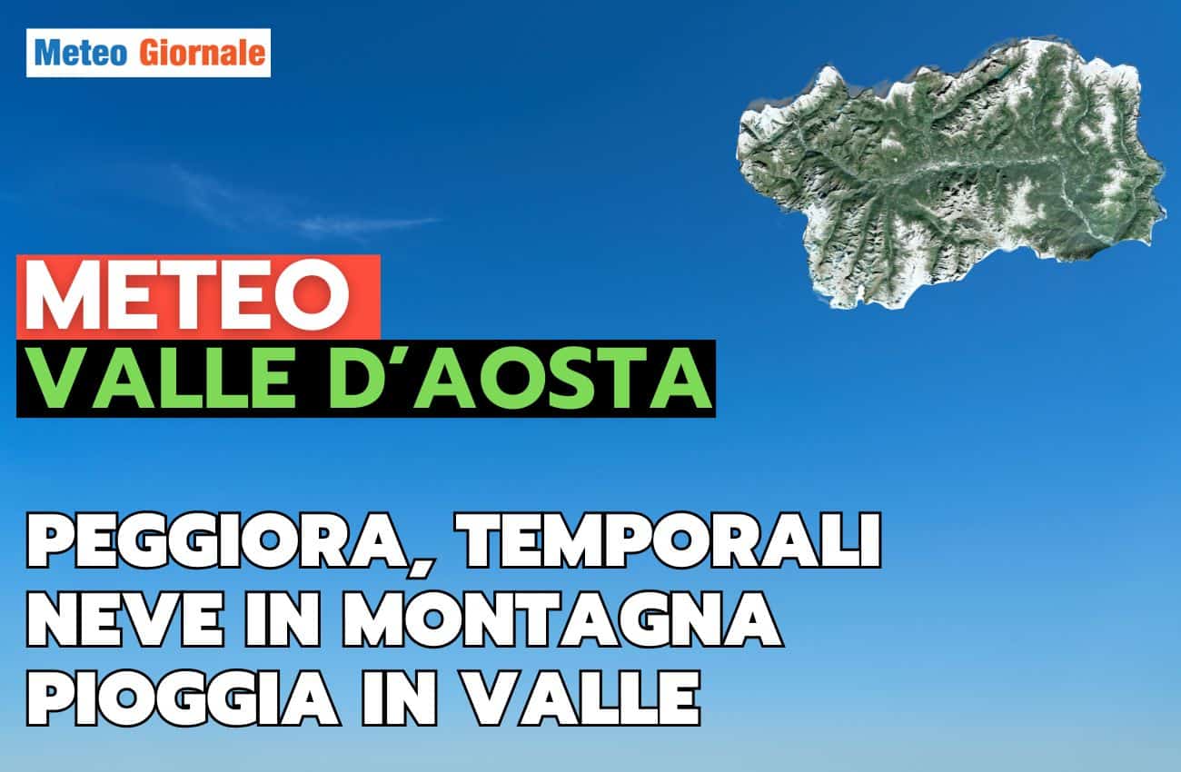 Meteo VALLE D’AOSTA, neve sui rilievi. Burrasca in arrivo