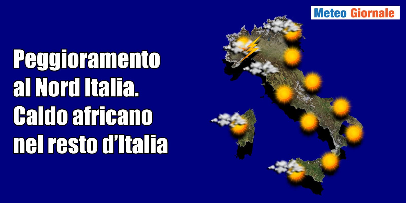 Meteo Oggi 27 Agosto: caldo africano nella Penisola, Sardegna e Sicilia. Temporali al Nord