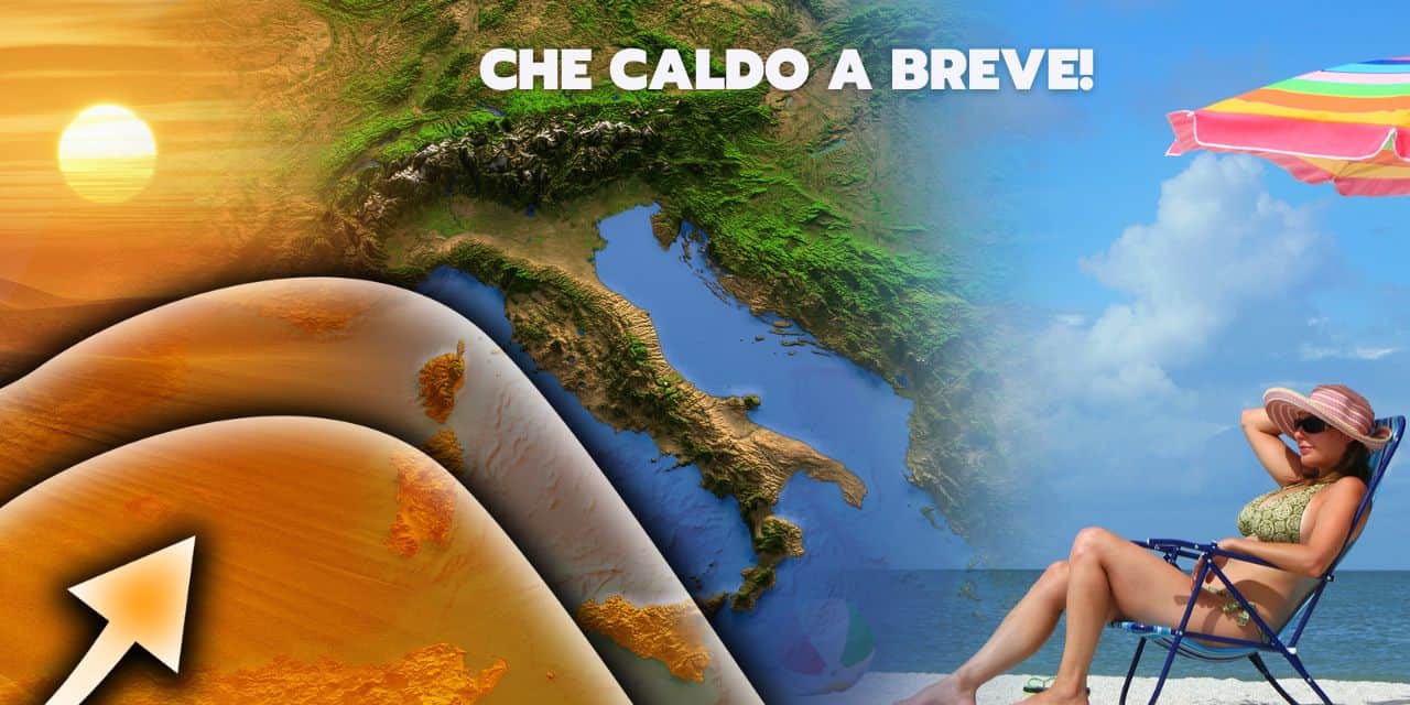 caldo in arrivo meteo 0609