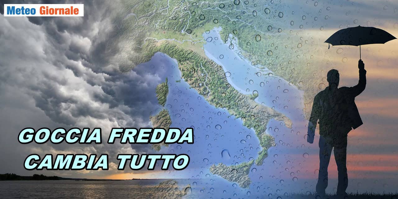 Goccia fredda stravolgerà il meteo sull’Italia: forte maltempo anche al Centro-Sud