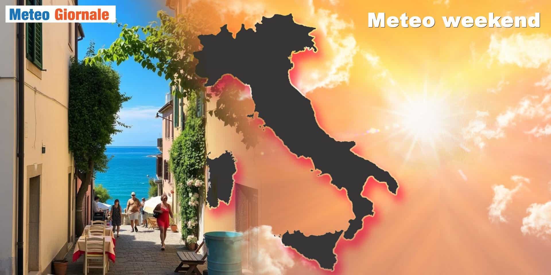 Meteo weekend: sole su quasi tutta Italia, ecco le zone meno fortunate
