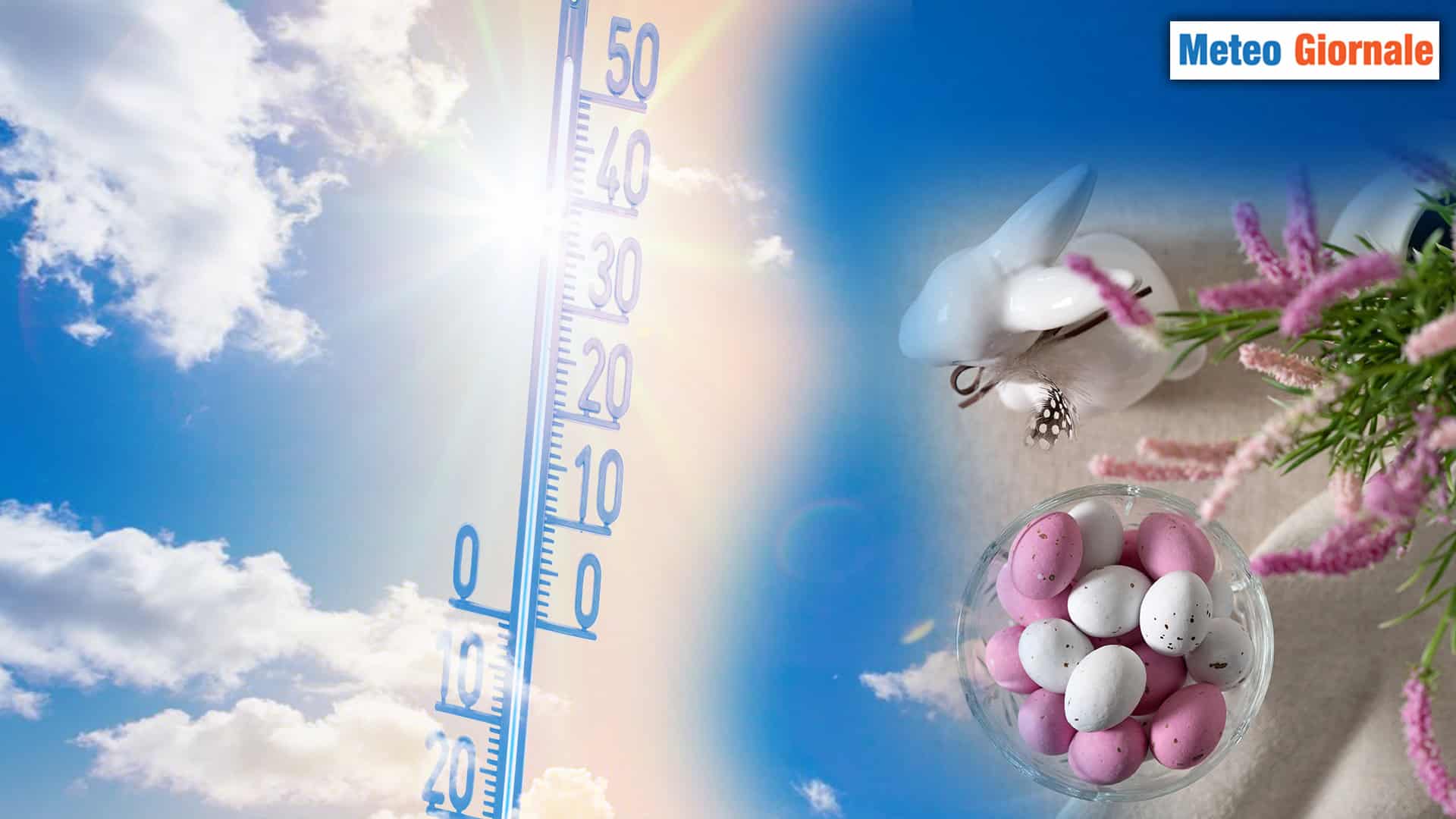 Meteo Pasqua e Pasquetta: Sempre più sole e sempre più caldo