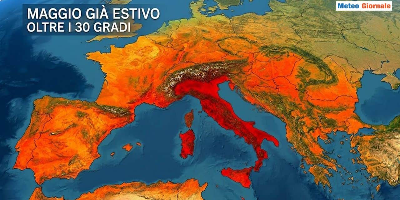 Estate piena già a maggio, continuando di questo passo