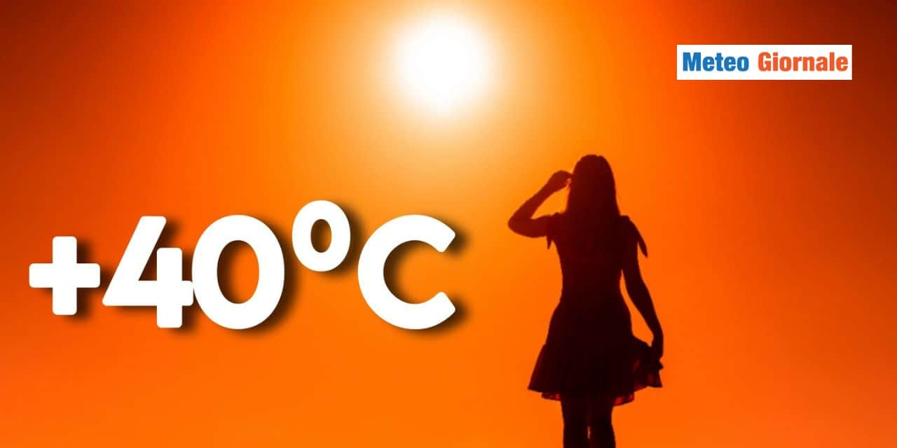 40 gradi in Valle Padana tra Domenica 21 e Lunedì 22: le reali possibilità
