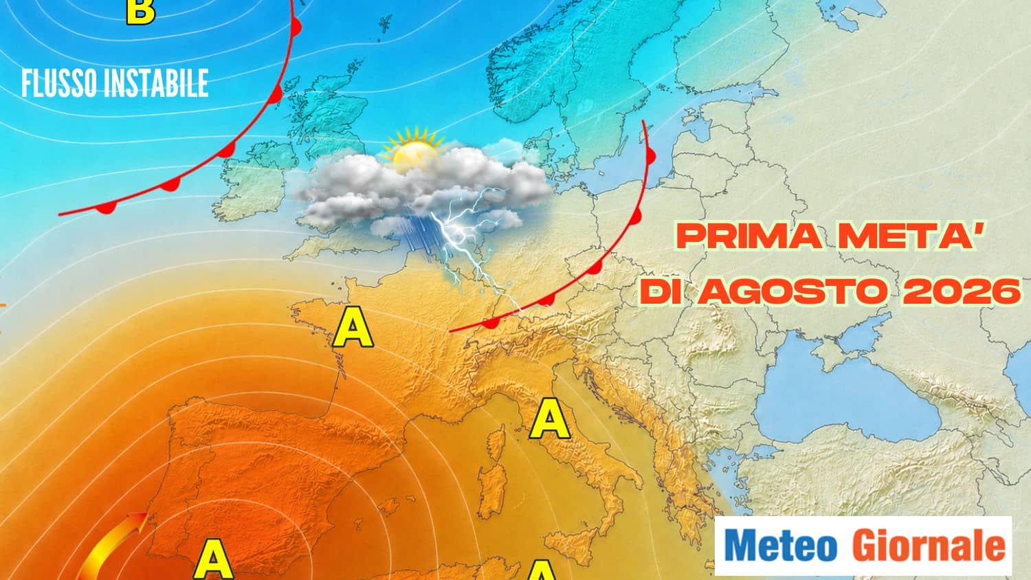Agosto: anticiclone in avvio, poi arrivano forti temporali