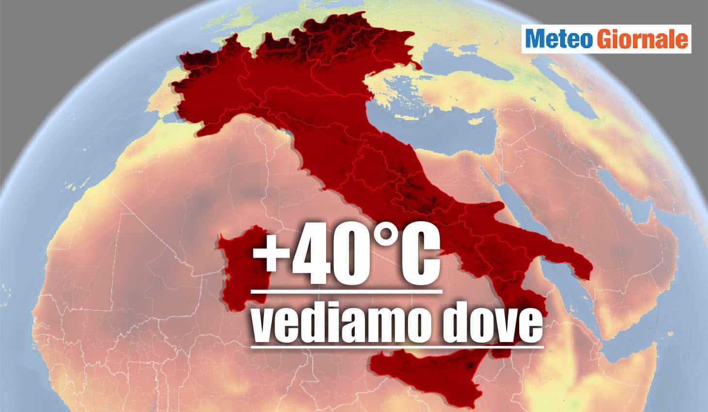Le regioni a maggior rischio 40 gradi