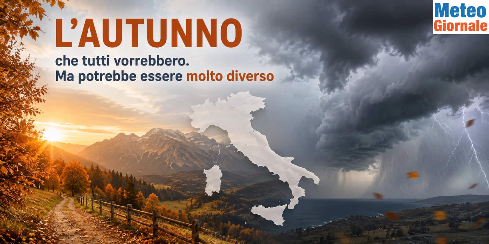 L’AUTUNNO che tutti vorrebbero. Ma potrebbe essere molto diverso